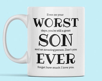 Son Mug, Funny Son Gift, Worst Son Ever Coffee Mug, Sarcastic Son Birthday Present, Best Son Ever, Loving Present for Son, Gift from Dad