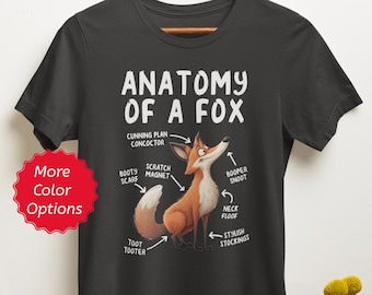 Anatomy of a Fox Shirt, Funny Fox Lover Gifts, Cute Red Fox Tshirt, Unique Gifts for Fox Enthusiasts, Fox Meme Sayings Unisex Tee Shirt