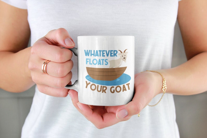 Goat Mug, Whatever Floats Your Goat, Funny Goat Gifts, Goat Farmer Cup, Goat Lover Coffee Mug, Animal Pun, Goat Joke, Cute Goat Cup image 3