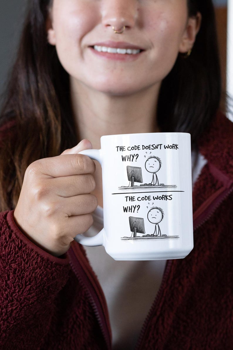 Funny Coding Mug, the Code Doesn't Work Why Coffee Cup, Programmer ...