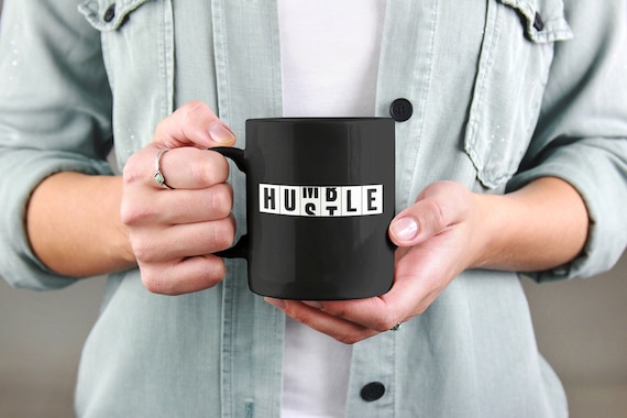 Humble Hustle Mug, Stay Humble Hustle Hard, Motivational Coffee Mug, Office Goods, Inspirational Cup, Employee Gifts, Boss Gifts