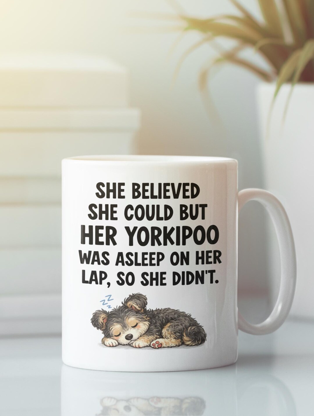 Funny Yorkipoo Mug Gifts, Believed She Could but Her Dog Was Asleep ...