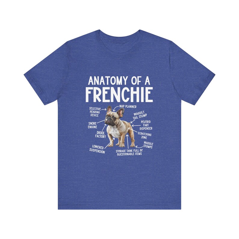 French Bulldog T-Shirt, Frenchie Lover Gift, Anatomy of a Frenchie Coffee Tee, Pet Owner Shirt, Animal Anatomy Tshirt, French Bulldog Owner image 6