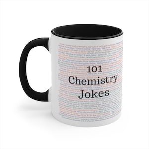 Chemistry Jokes Mug, Chemistry Puns Mug, Science Mug, 101 Chemistry Jokes, Chemistry Lover Gift, Chemistry Teacher Gift, Chemistry Nerd Gift