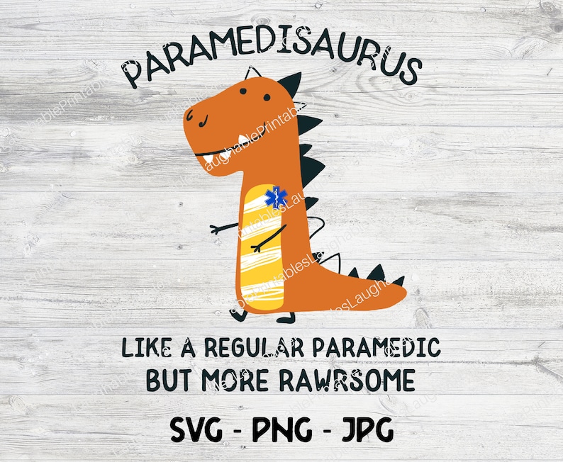 Paramedic SVG, Paramedisaurus Crafting File, Paramedic Dinosaur Png, Cricut Cutting File, Paramedic Clipart, Instant Art Download image 1