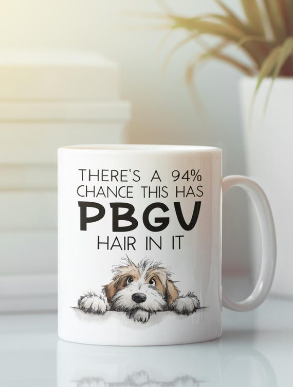 Petit Basset Griffon Venden Mug, There's a 94 Percent Chance This Has PBGV  Dog Hair Coffee Cup Gift - Etsy Ireland