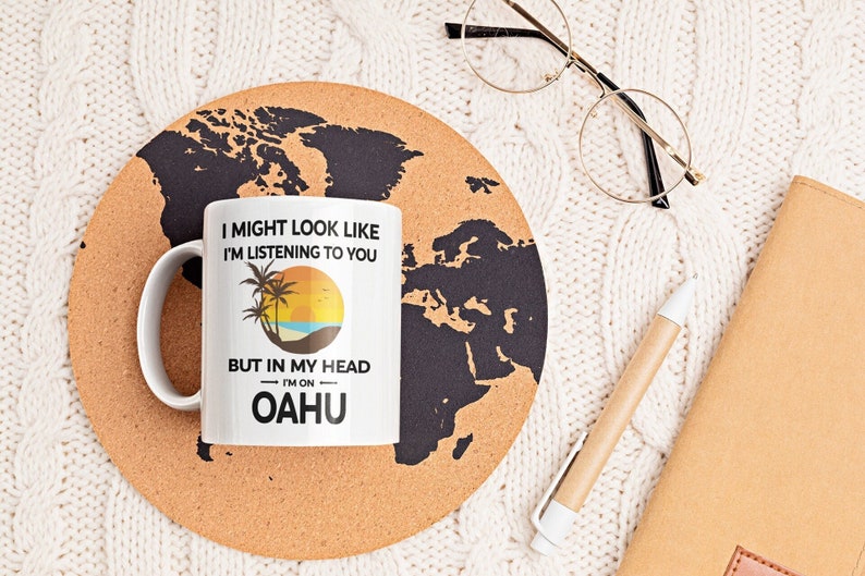 Mug Oahu, cadeaux Oahu, J'ai l'impression de vous écouter dans ma tête, je suis à Oahu, Oahu Tourist Cup, Oahu Lover Gift image 1