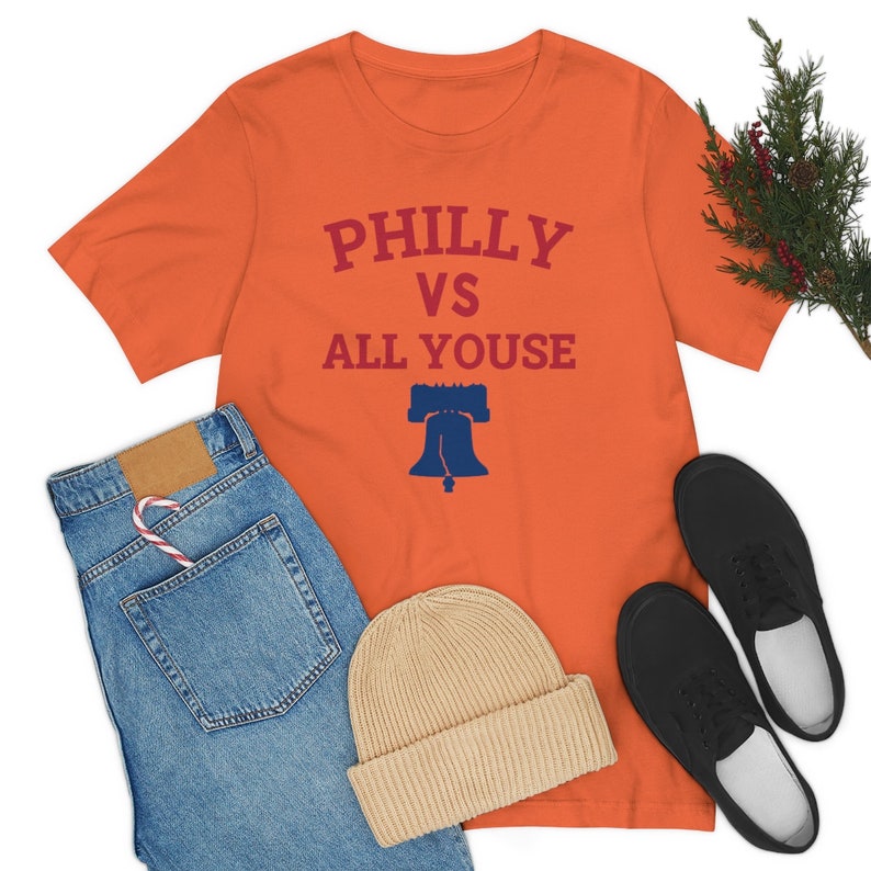 Philly vs All Youse T Shirt, Funny Philadelphia fan Shirt, Funny Philly Sports Clothing, Unisex Tee Shirt image 9
