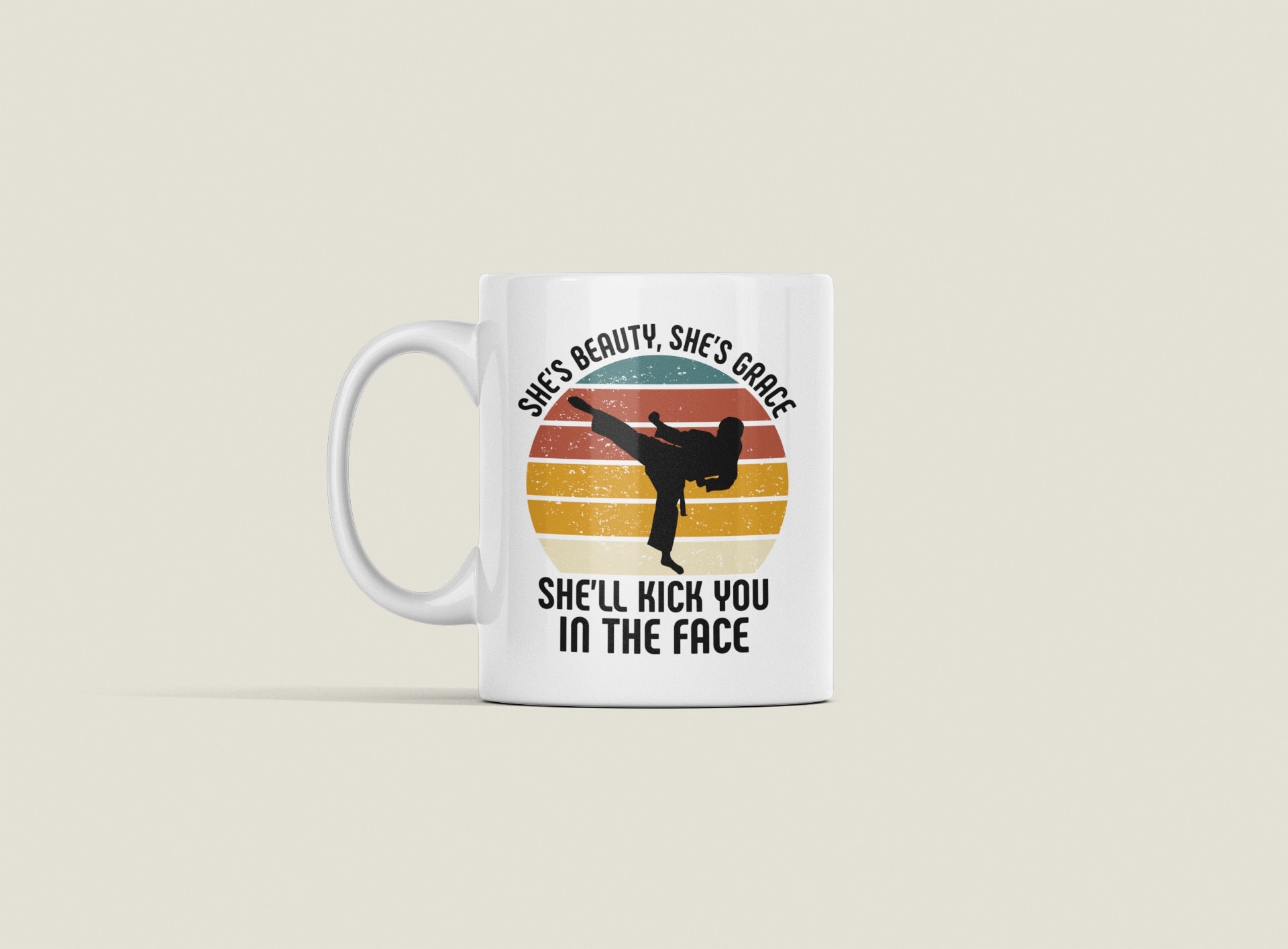 Karate Woman Gifts, Taekwondo Mug for Lady, Girl Kung Fu Coffee Cup, She's Beauty and She's Grace She'll Kick you in the face, Martial Arts