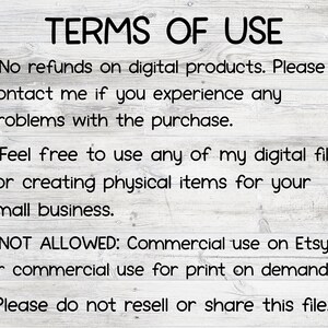 May include: Terms of use for digital products. No refunds are offered. Commercial use on Etsy or for print-on-demand is not allowed. Reselling or sharing the file is prohibited.
