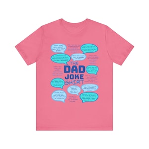 The Dad Joke Shirt, Funny Dad Tee, Gift for Dad, Humorous Dad Tshirt, Dad Humor Top, Father's Day Gift, Dad Birthday Present, Unisex Jersey image 10