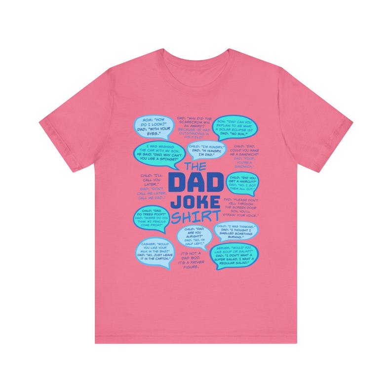 The Dad Joke Shirt, Funny Dad Tee, Gift for Dad, Humorous Dad Tshirt, Dad Humor Top, Father's Day Gift, Dad Birthday Present, Unisex Jersey image 10