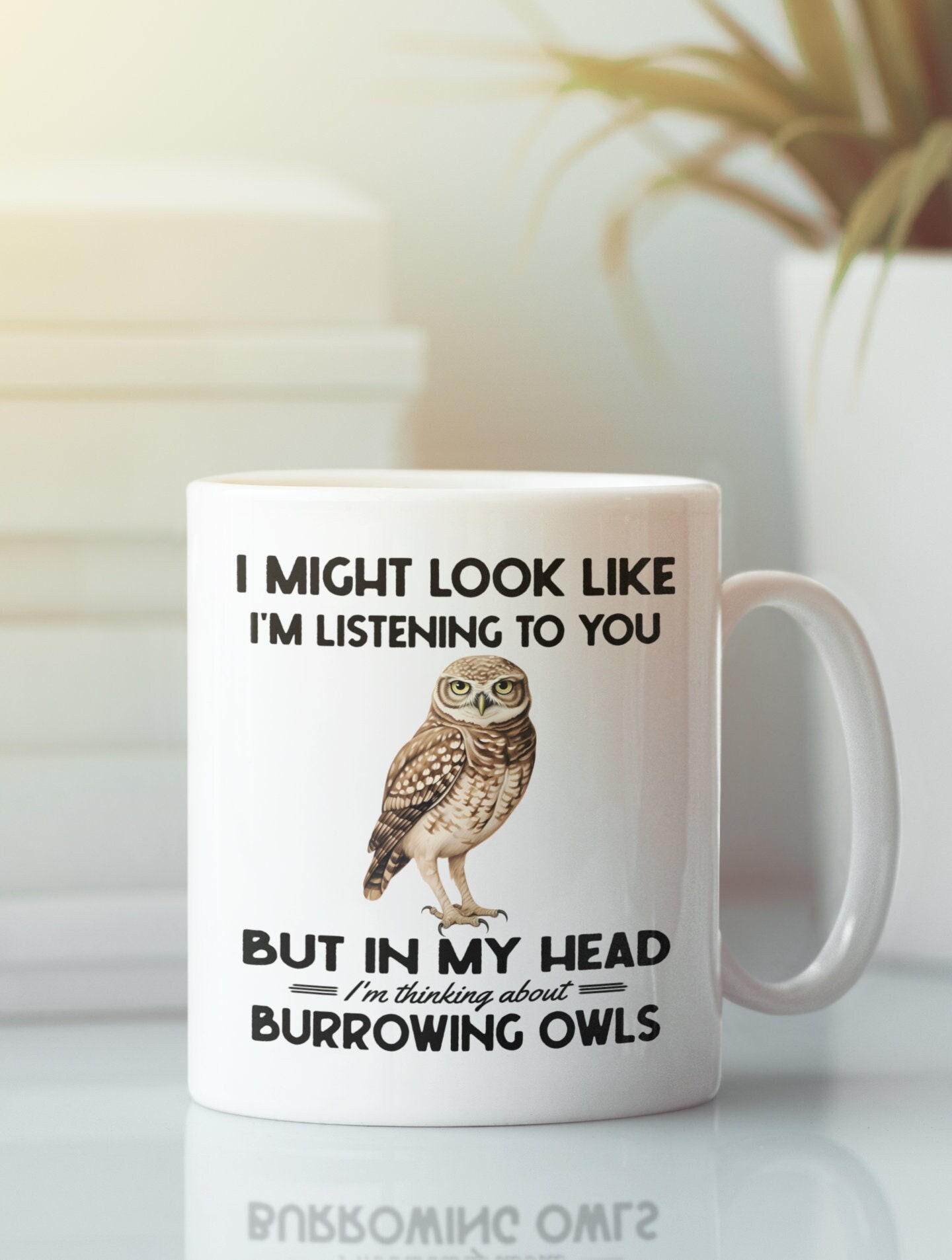 Burrowing Owl Mug, Burrowing Owl Gifts, Funny Coffee Cup, I Might Look Like I'm Listening to you