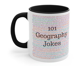 Geography Mug, Geography Teacher Gifts, 101 Geography Jokes, Geography Puns, Geographer Gifts, Cartographer Mug, Geography Lover