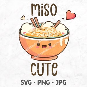 Miso SVG, Funny Miso Soup Lover Digital Art File, Miso Cute Digital Download png jpg, Japanese Kawaii Miso Cricut Silhouette Cutting File