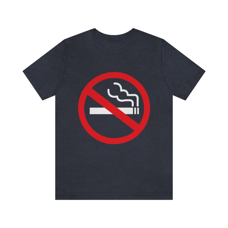 No Smoking Shirt, No Smoking Symbol, Smoking Sign, Anti Smoking T Shirt, Don't Smoke Tee Shirt, No Smoking Cigarettes, No Cigarettes image 8