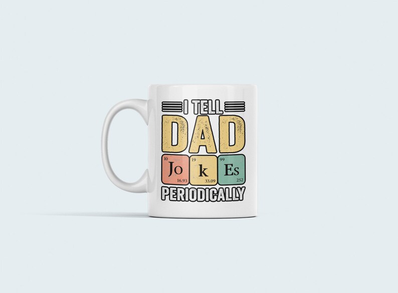 I Tell Dad Jokes Periodically Mug - Thumbnail 3