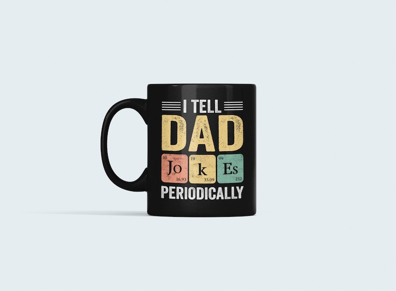 I Tell Dad Jokes Periodically Mug - Thumbnail 2