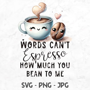 Las palabras no pueden expreso cuánto bebas para mí SVG, archivo de arte digital divertido, no puedo expreso descargar png jpg, archivo de corte de silueta cricut