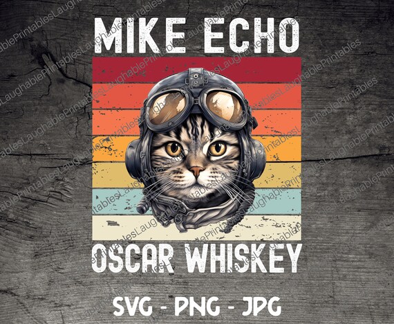 Mike echo oscar whiskey cat discount