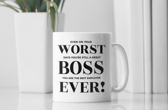 World's Worst Boss, Funny Boss Mug, Worst Boss Ever Mug, Boss Gifts, Best  Boss Ever, World's Greatest Boss, Boss Appreciation, Gift for Boss 
