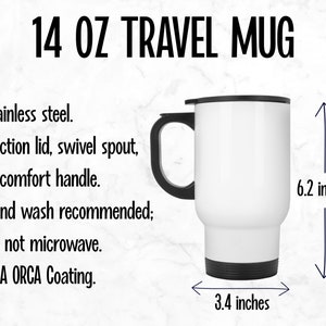 May include: White travel mug with a black lid and handle. The mug is 6.2 inches tall and 3.4 inches wide. It is made of stainless steel and has a friction lid, swivel spout, and comfort handle. Hand wash recommended. Do not microwave. AAA ORCA Coating.