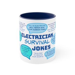 May include: White ceramic mug with a navy blue interior, featuring the text "Electrician Survival Jokes" in large blue letters. The mug is decorated with humorous electrician-themed jokes in speech bubbles.