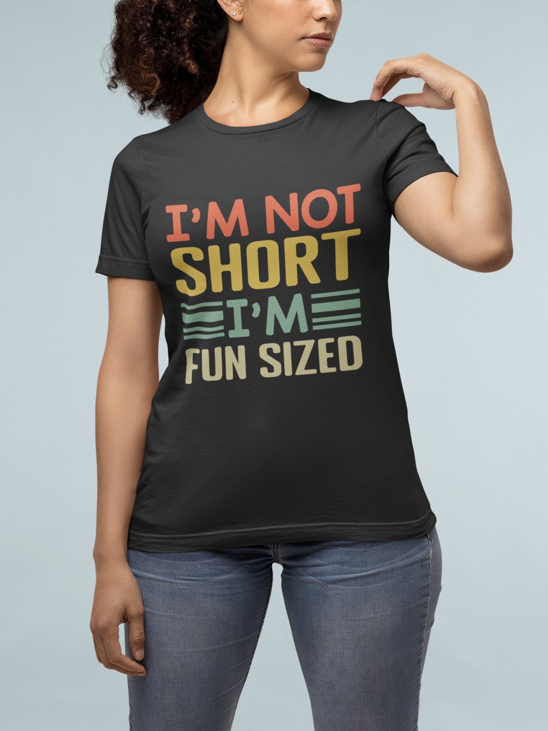 I'm Not Short I'm Fun Sized Shirt, Funny Short Person Gift, Short