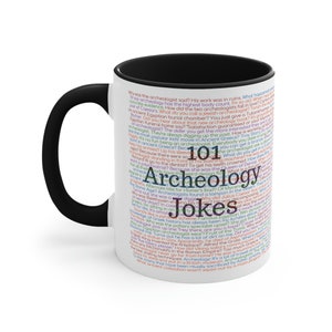 Archeology Mug, Archeologist Gifts, 101 Archeology Jokes, Archaeology Puns, Archeology Gifts, Egyptologist Mug, Archeology Lover