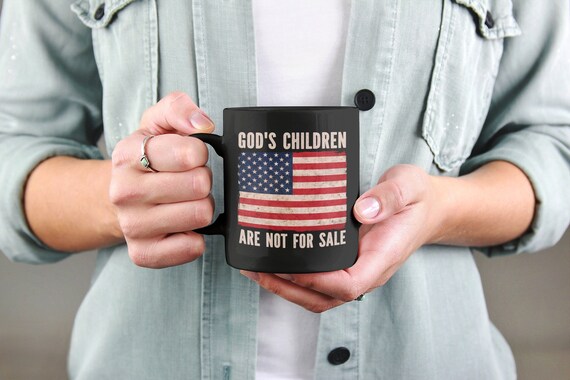 God's Children are not for sale Coffee Mug, Inspirational Cup