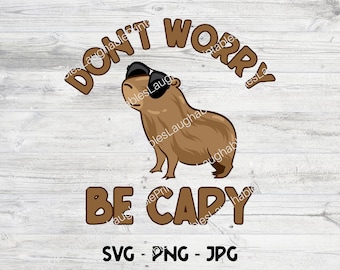 Don't Worry Be Capy Digital Download, Funny Capybara SVG, Capybara Lover Gifts, Capybara Digital Art, Jpg Png, Cute Capybara Clip Art
