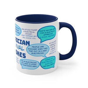 May include: White ceramic mug with a navy blue interior and handle. The mug features the text "Electrician Survival Jokes" and several jokes in speech bubbles. A humorous gift for electricians.