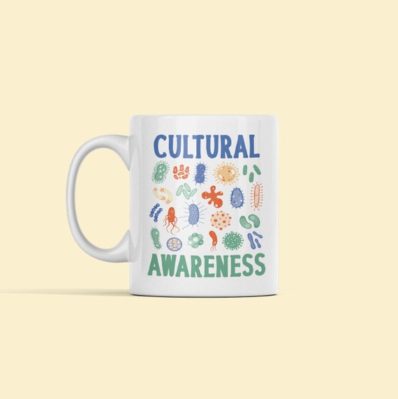 Microbiology Gifts, Funny Microbiologist Mug, Cultural Awareness Mug, Microbe Mug, Bacteria Coffee Cup, Virus Mug, Microbiology Joke
