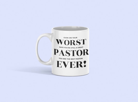 Pastor Appreciation Gift, Pastor Gifts, Funny Pastor Mug, Worst Pastor Ever, Best Pastor Ever, Pastor Present, Pastor Gift, Gifts for Pastor