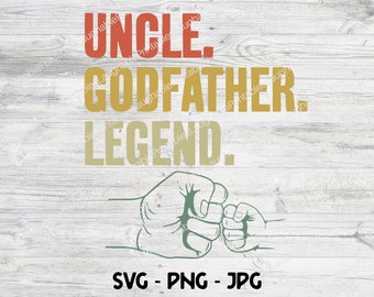 Godfather SVG, Brother Uncle Godfather Legend PNG, Cricut Cut File, JPG Clipart Digital Download, Godfather Gift, Funny Godfather