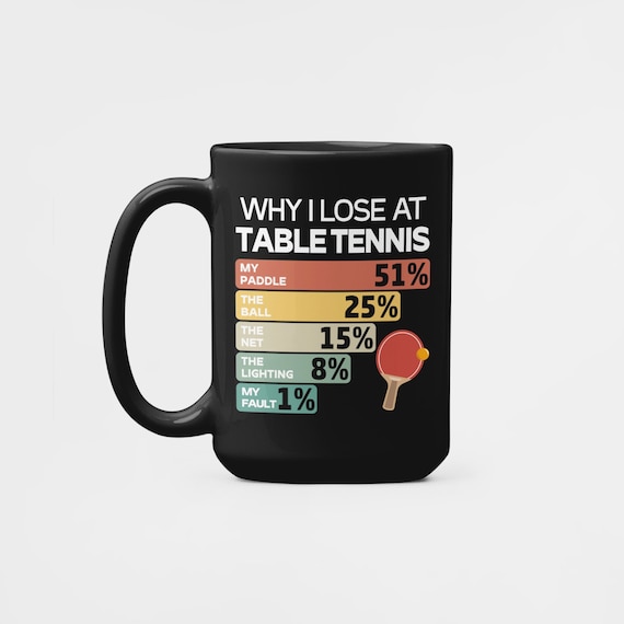 Table Tennis Gifts, Why I Lose at Table Tennis Mug, Funny Presents for Ping Pong Lovers, Table Tennis Pro Coffee Cup, Whiff-Whaff Coffee Cup