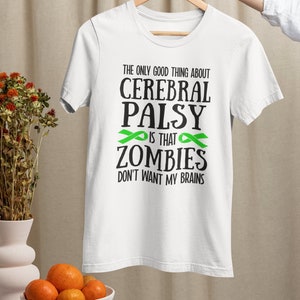脳性麻痺Tシャツ、脳性麻痺ギフト、面白い病気Tシャツ、脳性麻痺の良いところはゾンビが私の脳を欲しがらないこと 画像 2