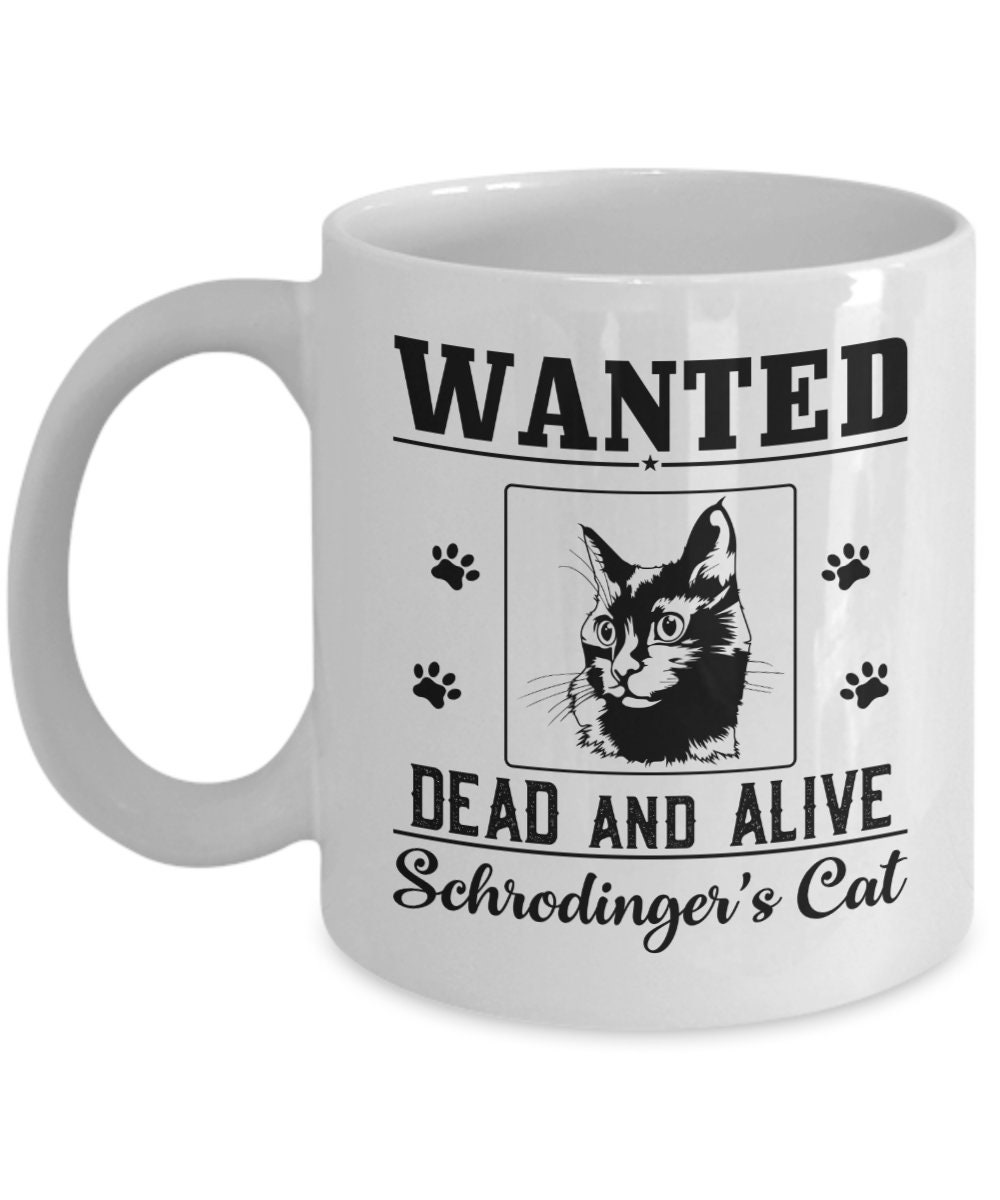 Schrodinger Cat Wanted Dead Or Alive – KSVP