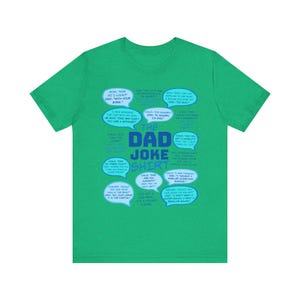 The Dad Joke Shirt, Funny Dad Tee, Gift for Dad, Humorous Dad Tshirt, Dad Humor Top, Father's Day Gift, Dad Birthday Present, Unisex Jersey image 7