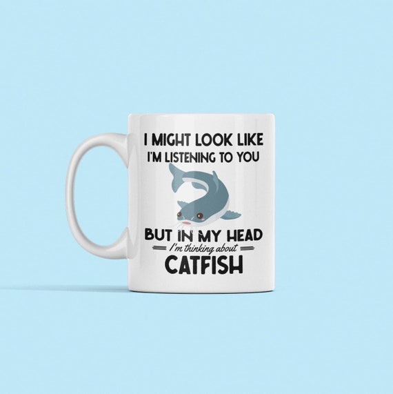 Catfish Mug, Catfish Gifts, Catfish Lover Coffee Cup, Thinking About Catfish, Funny Catfish Present, Catfish Enthusiast, Catfish Fisher Gift