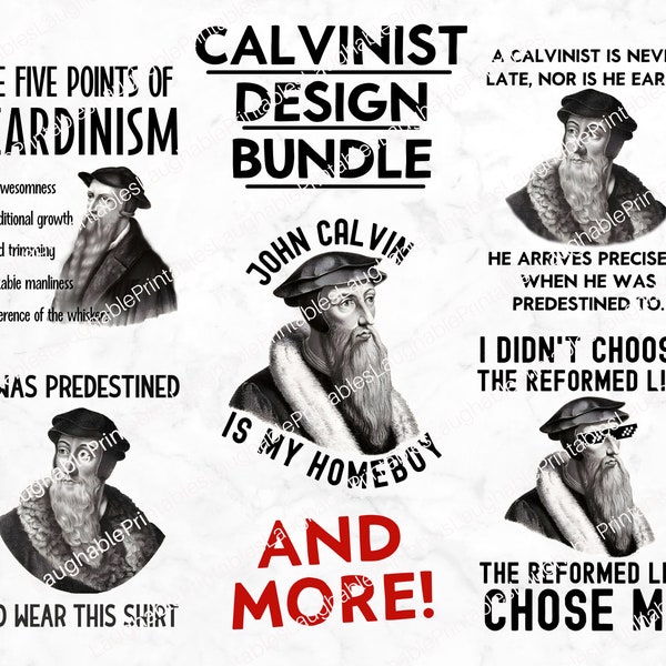 Calvinist Design Bundle, Funny John Calvin SVG Files, Reformed Reformation Theology Digital Downloads PNG JPG, Cricut Silhouette Cutting