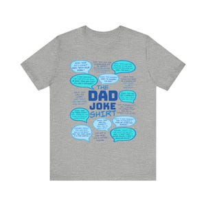 The Dad Joke Shirt, Funny Dad Tee, Gift for Dad, Humorous Dad Tshirt, Dad Humor Top, Father's Day Gift, Dad Birthday Present, Unisex Jersey image 8
