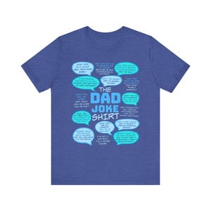 The Dad Joke Shirt, Funny Dad Tee, Gift for Dad, Humorous Dad Tshirt, Dad Humor Top, Father's Day Gift, Dad Birthday Present, Unisex Jersey image 5
