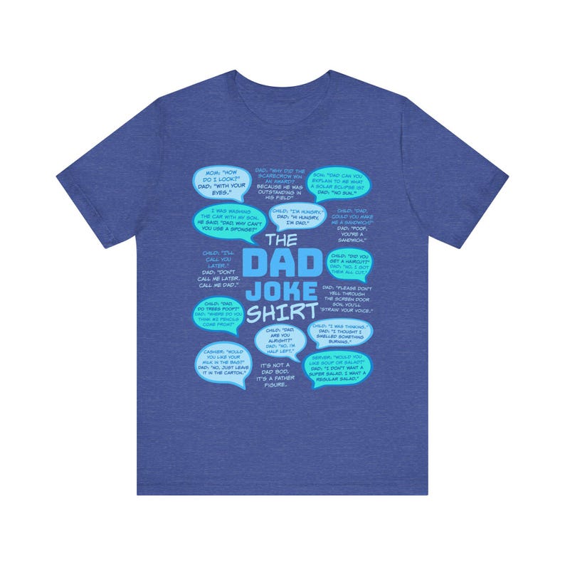 The Dad Joke Shirt, Funny Dad Tee, Gift for Dad, Humorous Dad Tshirt, Dad Humor Top, Father's Day Gift, Dad Birthday Present, Unisex Jersey image 5