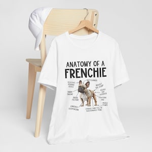 French Bulldog T-Shirt, Frenchie Lover Gift, Anatomy of a Frenchie Coffee Tee, Pet Owner Shirt, Animal Anatomy Tshirt, French Bulldog Owner image 2