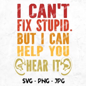 Audiologie audioloog SVG, KNO digitaal bestand png jpg, oorarts KNO Cricut snijden downloaden, ik kan domheid niet repareren, help je het te horen