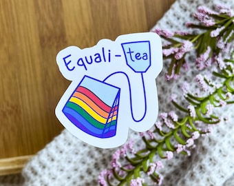 Equali-tea Vinyl Sticker: LGBTQ Pride Laptop Decal