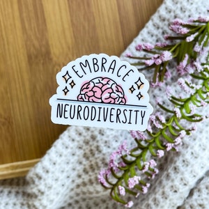 Embrace Neurodiversity, Water bottle sticker, Laptop Sticker, Weather-Proof Die-Cut Vinyl Decal, Neurodivergent, Brainbased