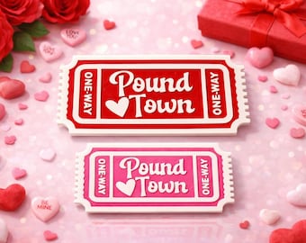Pound Town Ticket Sign Funny Valentine Gift | One Way Love Ticket | Romantic Gag Gift for Couples | Anniversary Bachelorette Decor