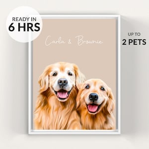May include: A framed portrait featuring two golden retriever dogs with happy expressions. The artwork includes the names "Carla & Brownie" in cursive script. Text on the image indicates it can accommodate up to 2 pets and is ready in 6 hours.